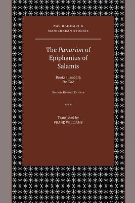 The Panarion of Epiphanius of Salamis: Books II and III; De Fide Paperback SBL Press