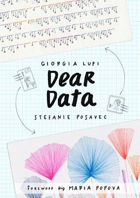 Paperback copy of Dear Data by Princeton Architectural Press featuring colorful illustrated data visualizations on the cover.
