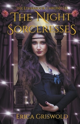The Night Sorceresses by Griswold, Erica