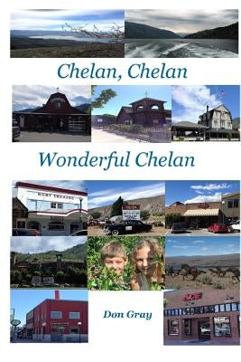 Chelan, Chelan Wonderful Chelan Paperback Createspace Independent Publishing Platform