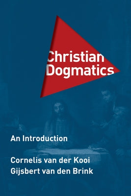 Christian Dogmatics: An Introduction Paperback William B. Eerdmans Publishing Company