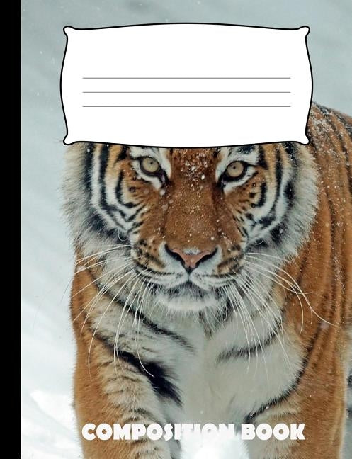 Composition Book: Tiger Composition Notebook Wide Ruled Paperback Independently Published
