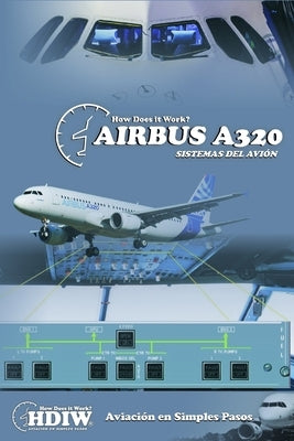 Airbus A320: Sistemas del Avión by Conforti, Facundo