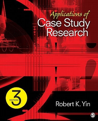 Applications of Case Study Research by Yin, Robert K.