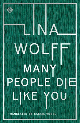 Many People Die Like You by Wolff, Lina