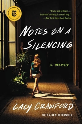 Notes on a Silencing: A Memoir by Crawford, Lacy