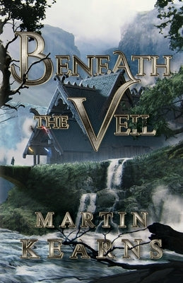 Beneath the Veil by Kearns, Martin