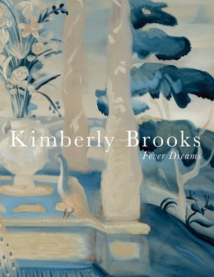 Fever Dreams: Kimberly Brooks by Brooks, Kimberly