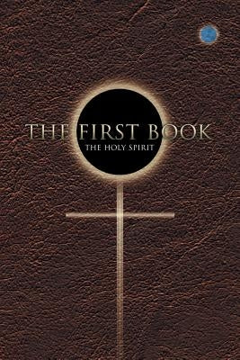 First Book by The Holy Spirit