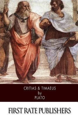 Critias & Timaeus Paperback Createspace Independent Publishing Platform