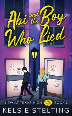 Abi and the Boy Who Lied Paperback Kelsie Stelting Creative LLC