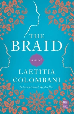 Cover of The Braid novel by Atria Books featuring a close-up of a woman's braided hair and a mysterious background.