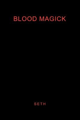 Blood Magick by Seth