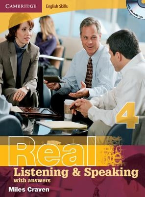 Cambridge English Skills Real Listening and Speaking Level 4 with Answers and Audio CDs [With 2 CDs] by Craven, Miles