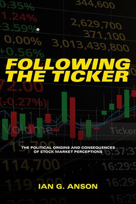 Paperback book titled "Following the Ticker" by State University of New York Press, focusing on political origins and stock market perceptions.