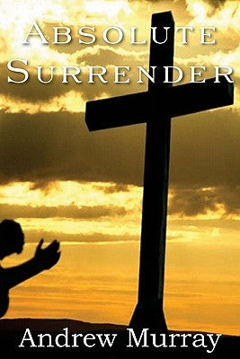 Absolute Surrender Paperback Bottom of the Hill Publishing