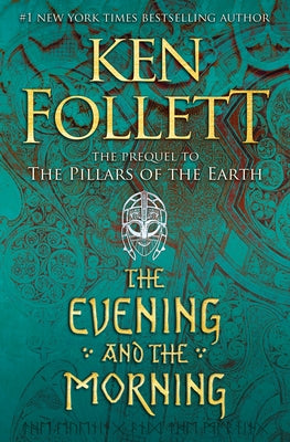 The Evening and the Morning by Follett, Ken