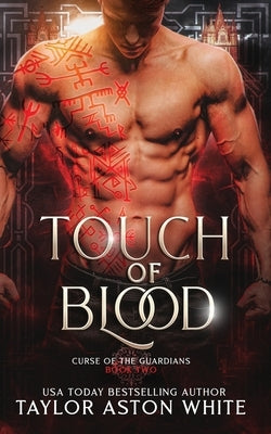 Touch of Blood: A Dark Paranormal Romance Paperback Taylor Aston White
