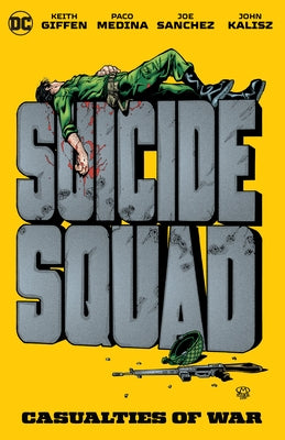 Suicide Squad: Casualties of War by Giffen, Keith