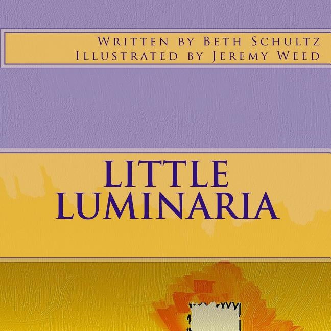 Little Luminaria Paperback Createspace Independent Publishing Platform