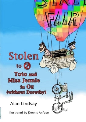Stolen to Oz: Toto and Miss Jennie in Oz (without Dorothy) Paperback Interset Press