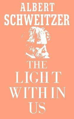 The Light Within Us Paperback Philosophical Library