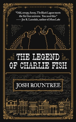The Legend of Charlie Fish Paperback Tachyon Publications