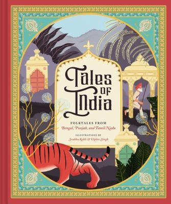 Tales of India: Folk Tales from Bengal, Punjab, and Tamil Nadu by Kohli, Svabhu