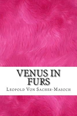 Venus in Furs by Von Sacher-Masoch, Leopold