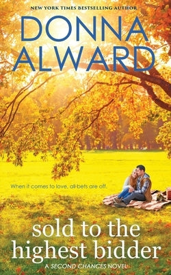 Sold to the Highest Bidder Paperback Donna Alward