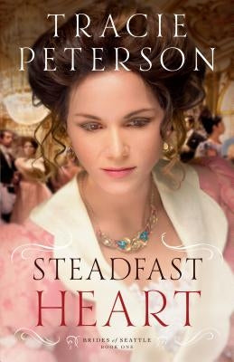 Steadfast Heart Paperback Bethany House Publishers
