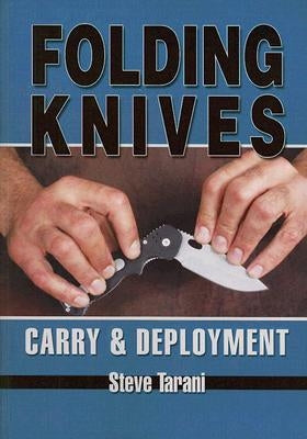 Folding Knives by Tarani, Steve