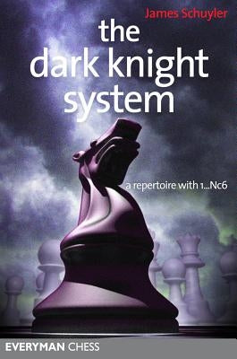 The Dark Knight System Paperback Everyman Chess