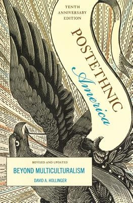 Postethnic America: Beyond Multiculturalism Paperback Basic Books