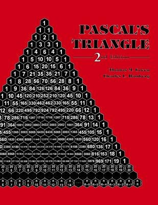 Pascal's Triangle, 2nd Edition Paperback Createspace Independent Publishing Platform