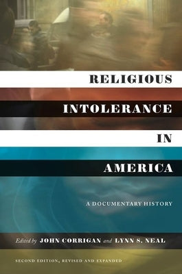 Religious Intolerance in America, Second Edition: A Documentary History Paperback University of North Carolina Press