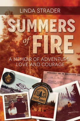 Paperback copy of Summers of Fire memoir by Bedazzled Ink Publishing, featuring a vibrant cover with fiery imagery and adventure theme.