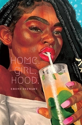 Home.Girl.Hood. by Stewart, Ebony