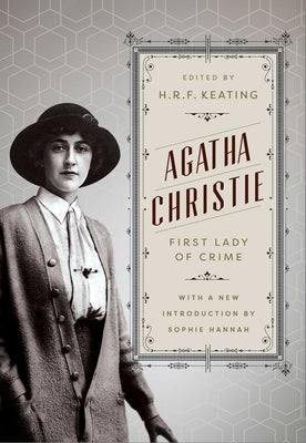 Agatha Christie: First Lady of Crime by Keating, H. R. F.