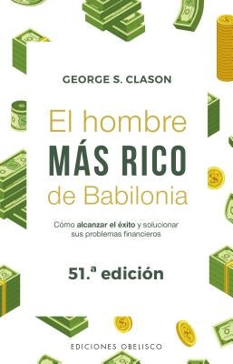 Hombre Mas Rico de Babilonia, El by Clason, George S.