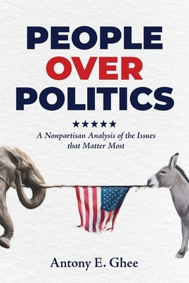 People Over Politics: A Nonpartisan Analysis of the Issues that Matter Most Paperback Mynd Matters Publishing