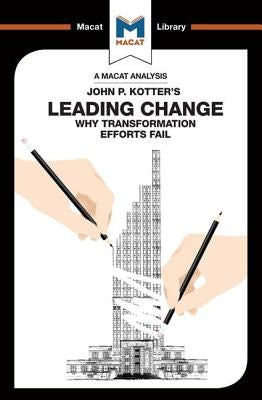 An Analysis of John P. Kotter's Leading Change by Salman, Yaamina