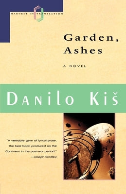 Garden Ashes by Kis, Danilo