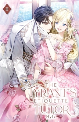 The Tyrant's Etiquette Tutor: Volume II (Light Novel) Paperback Editio Publishing