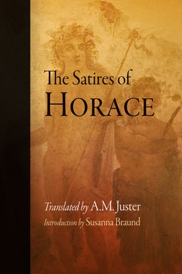 The Satires of Horace Paperback University of Pennsylvania Press