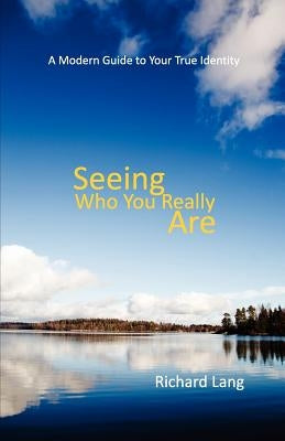 Seeing Who You Really Are Paperback Shollond Trust