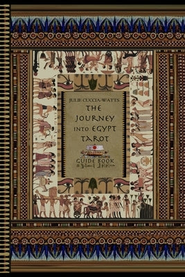 The Journey into Egypt Tarot Guidebook by Cuccia-Watts, Julie