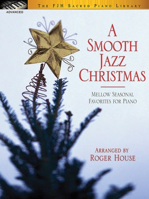 A Smooth Jazz Christmas by House, Roger