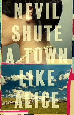 A Town Like Alice by Shute, Nevil