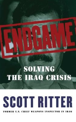 Endgame: Solving the Iraq Crisis Paperback Simon & Schuster